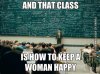 funny-pictures-and-that-class-is-how-to-keep-a-woman-happy.jpg